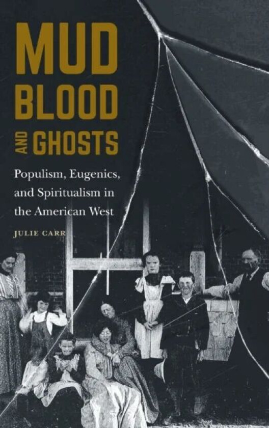 Mud, Blood, and Ghosts av Julie Carr
