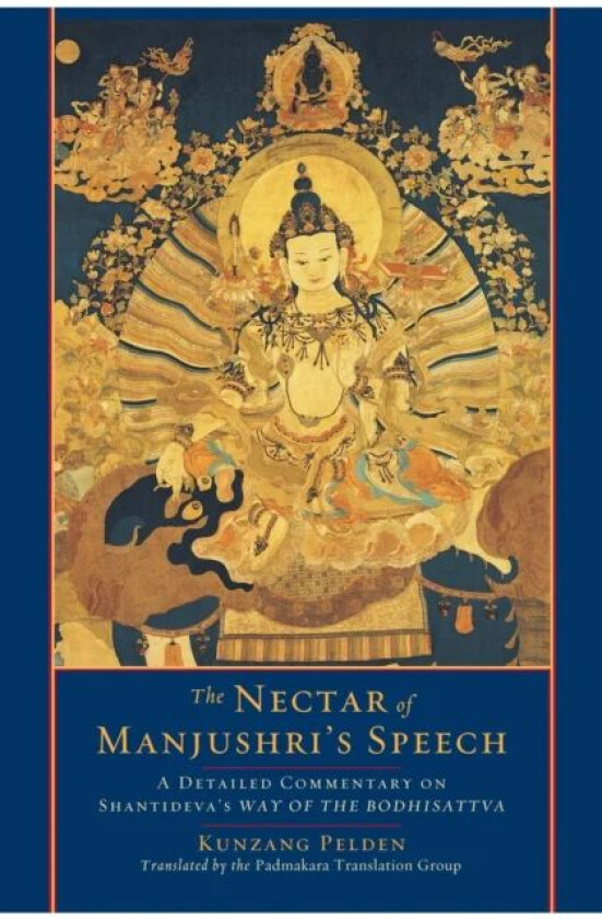 The Nectar of Manjushri&#039;s Speech av Kunzang Pelden