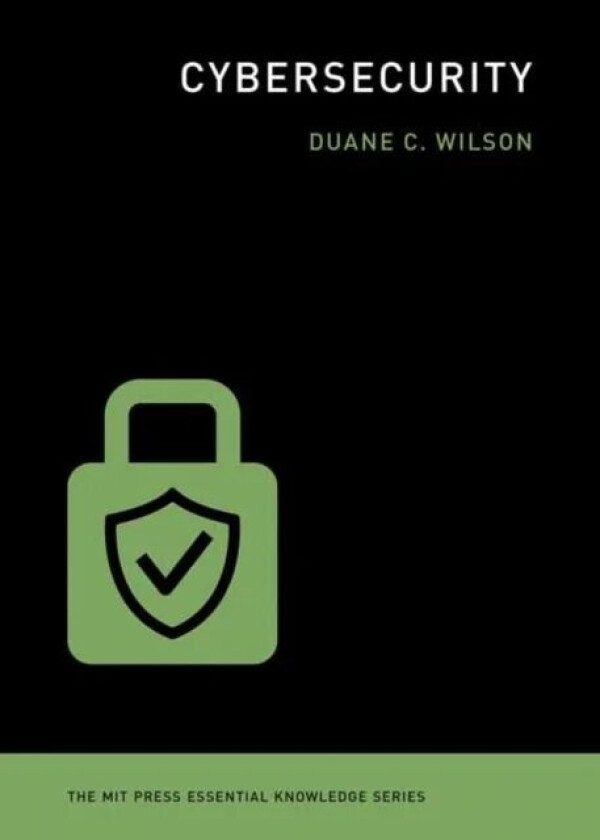 Cybersecurity av Duane C. Wilson