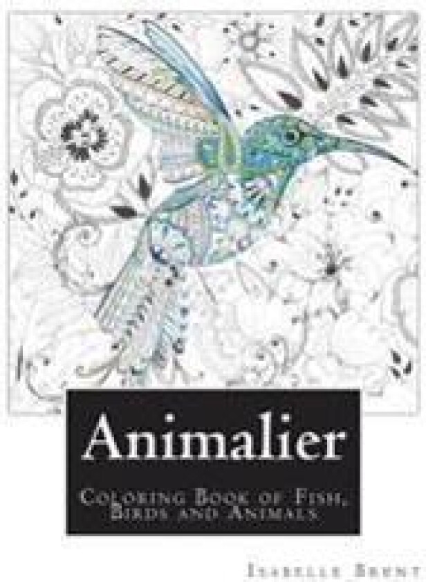 Animalier: Animal Colouring Book