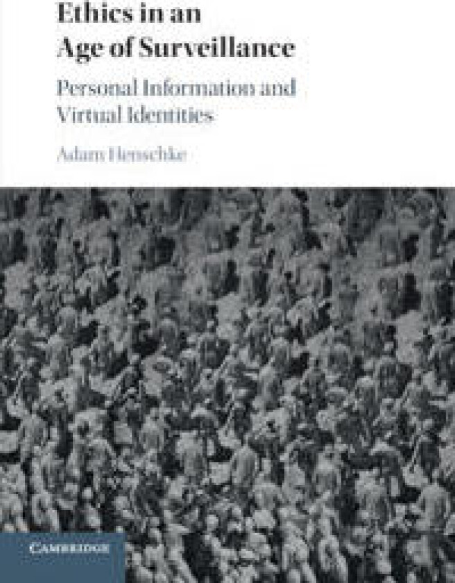 Ethics in an Age of Surveillance