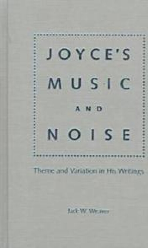 Joyce's Music and Noise