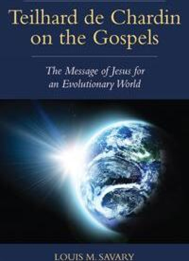 Teilhard de Chardin on the Gospels