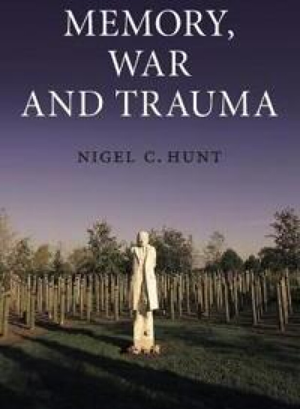 Memory, War and Trauma