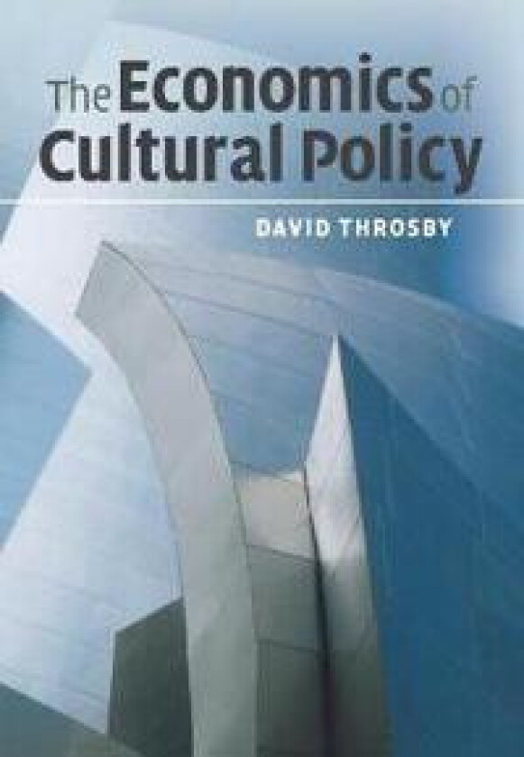 The Economics of Cultural Policy