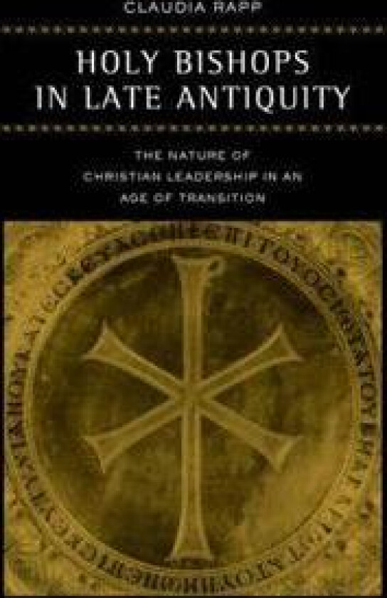 Holy Bishops in Late Antiquity