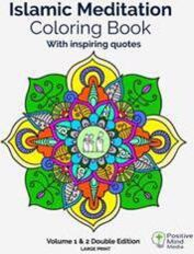 Islamic Meditation Coloring Book, Volume 1 and 2: Double Edition, 60 Large Sized Coloring Pages
