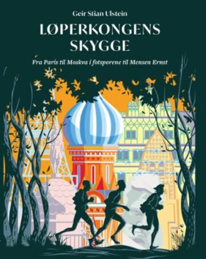 Løperkongens skygge av Geir Stian Ulstein