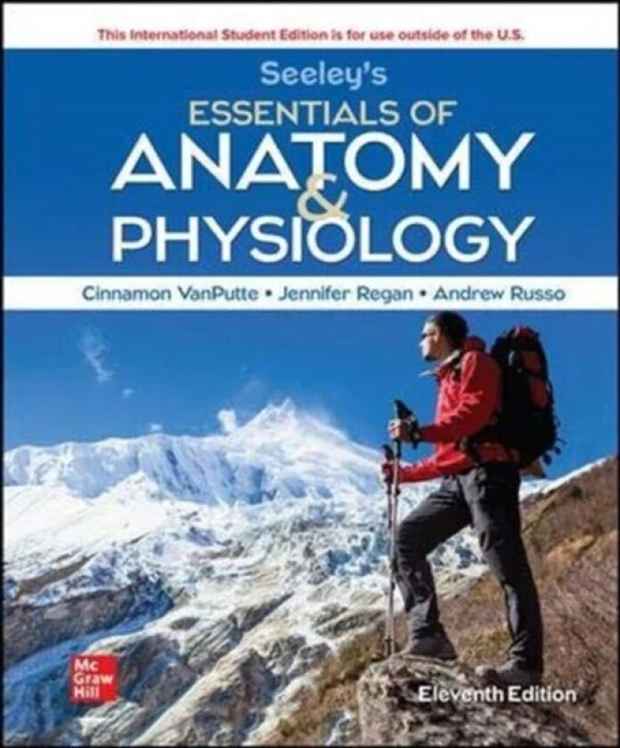 ISE Seeley's Essentials of Anatomy and Physiology av Cinnamon VanPutte, Jennifer Regan, Andrew Russo