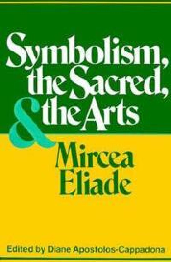 Symbolism, the Sacred, and the Arts