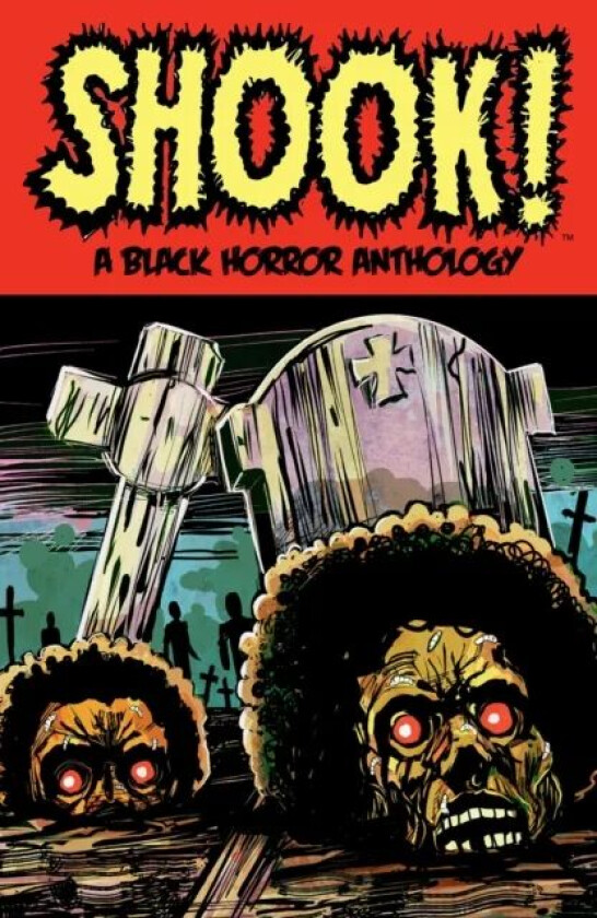 Shook! A Black Horror Anthology av Bradley Golden, Marcus Roberts, John Jennings