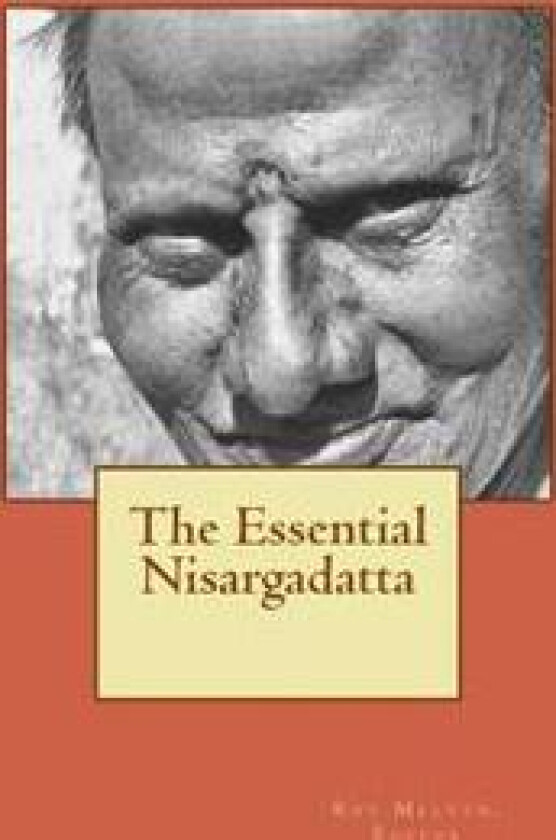The Essential Nisargadatta