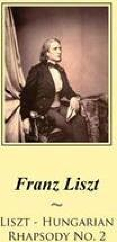 Liszt - Hungarian Rhapsody No. 2