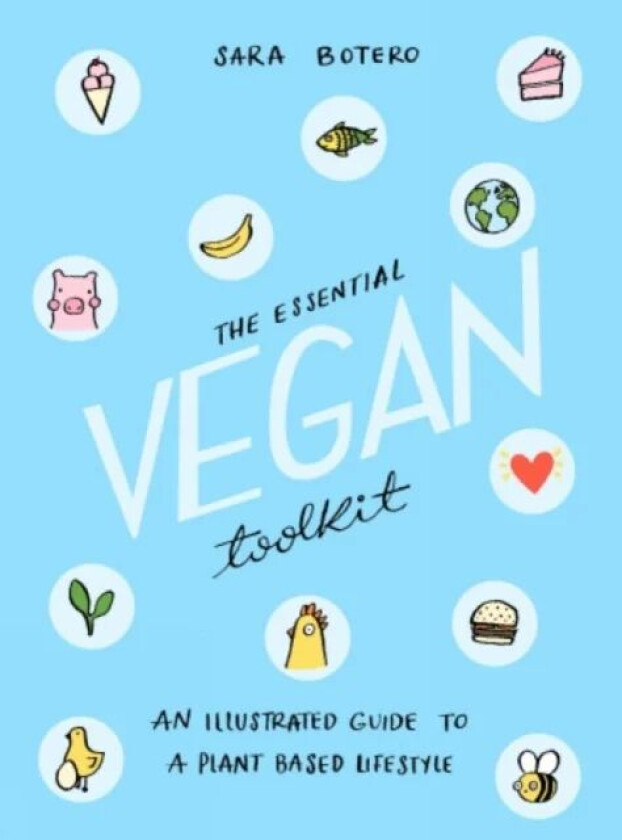 The Essential Vegan Toolkit av Sara Botero