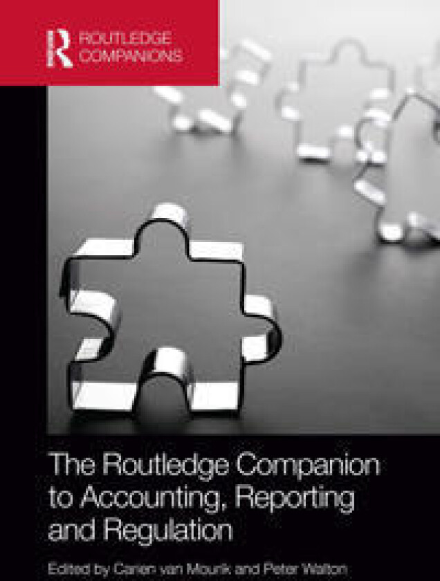 The Routledge Companion to Accounting, Reporting and Regulation