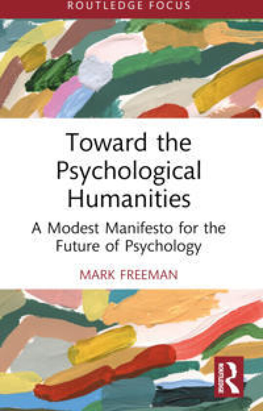 Toward the Psychological Humanities