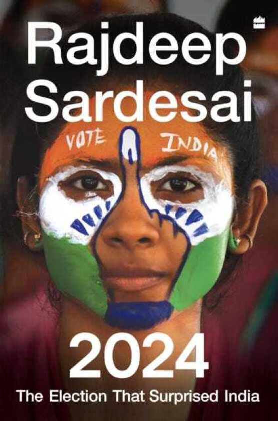 2024 The Election that Surprised India