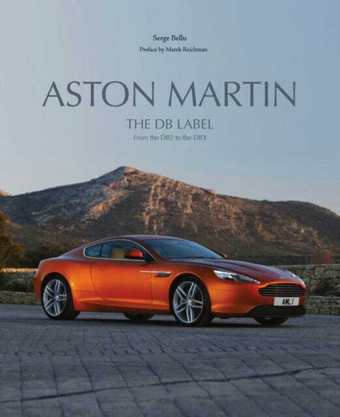 Aston Martin The DB Label: From the DB2 to the DBX