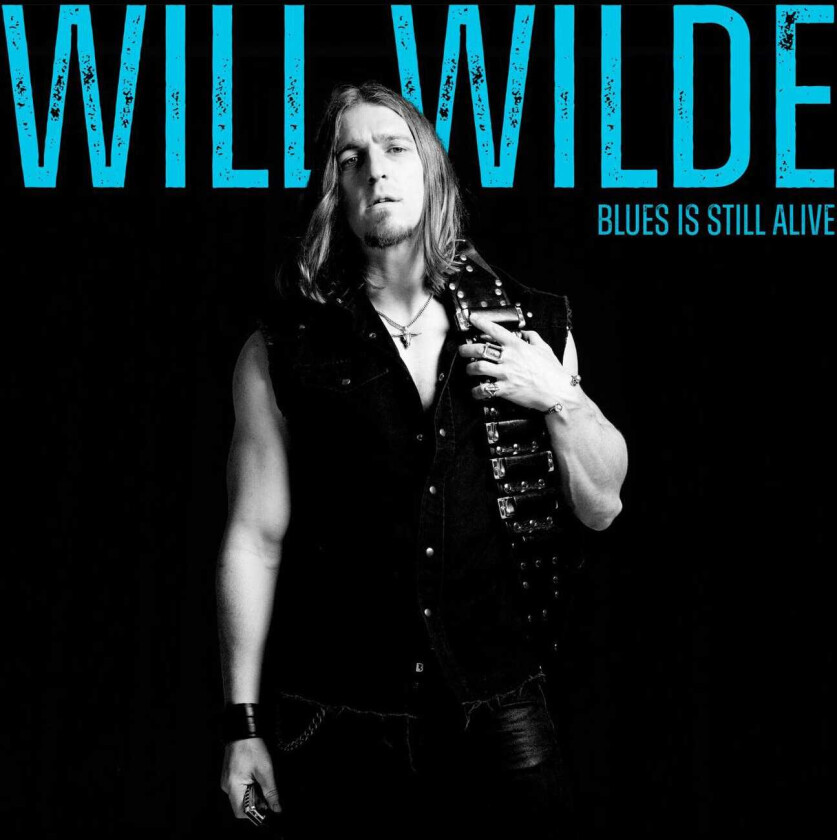 Will Wilde Blues Is Still Alive CD