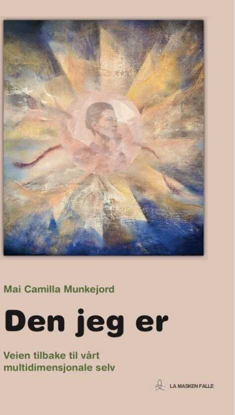 Den jeg er veien tilbake til vårt multidimensjonale selv