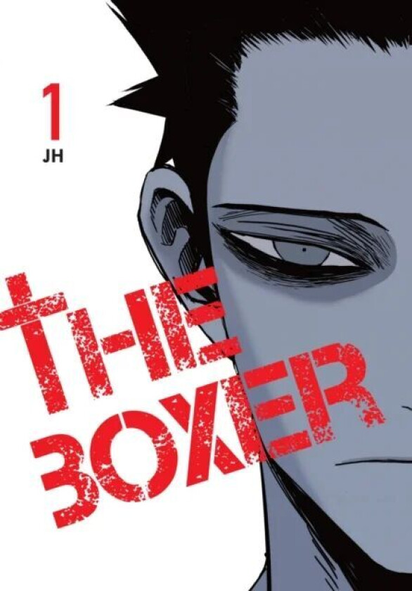 The Boxer, Vol. 1 av JH