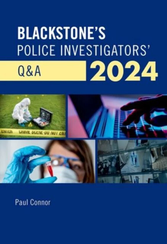 Blackstone's Police Investigators' Q&A 2024 av Paul Connor