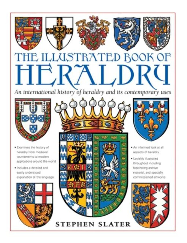 The Illustrated Book of Heraldry av Stephen Slater