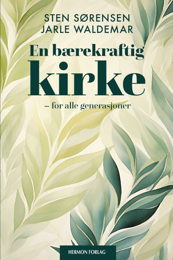 En bærekraftig kirke for alle generasjoner