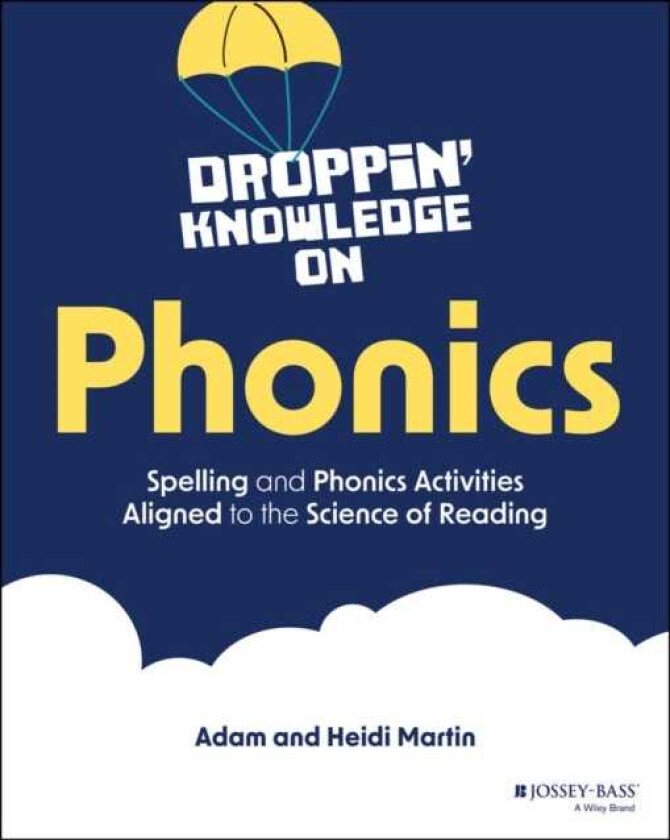 Droppin' Knowledge on Phonics Spelling and Phonics Activities Aligned to the Science of Reading