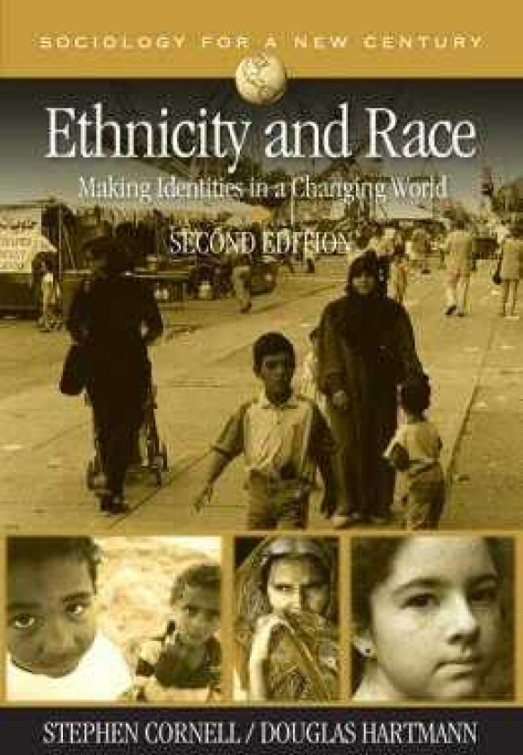 Ethnicity and Race Making Identities in a Changing World