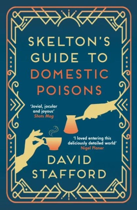 Skelton's Guide to Domestic Poisons av David Stafford