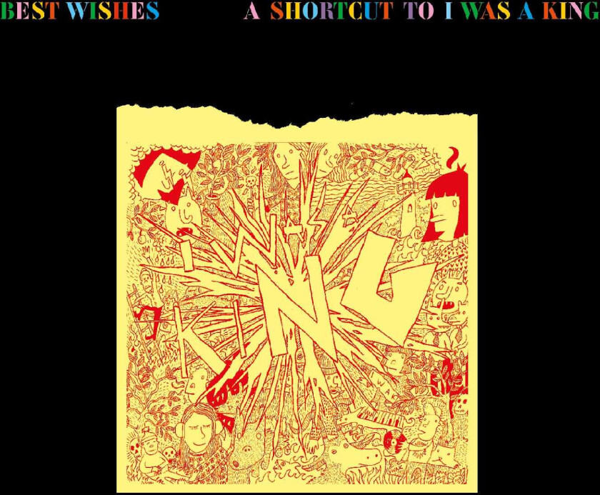 I Was A King Best Wishes – A Shortcut to I Was A King LP/Vinyl
