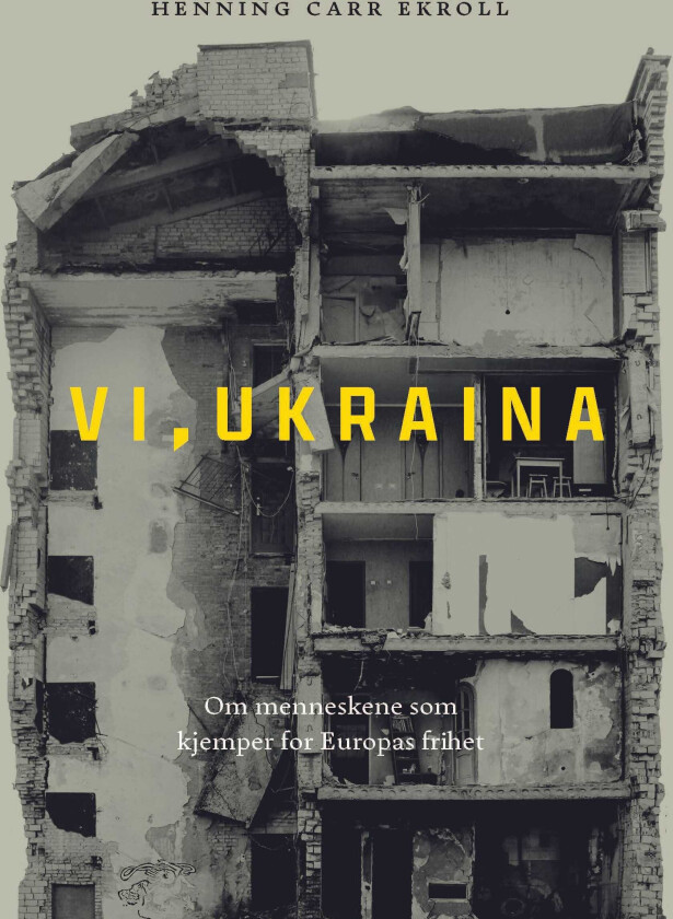 Vi, Ukraina om menneskene som kjemper for Europas frihet