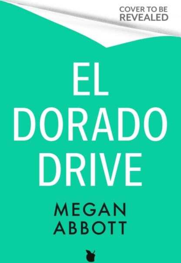 El Dorado Drive 'A smart, twisty, and riveting family drama' (Karin Slaughter)