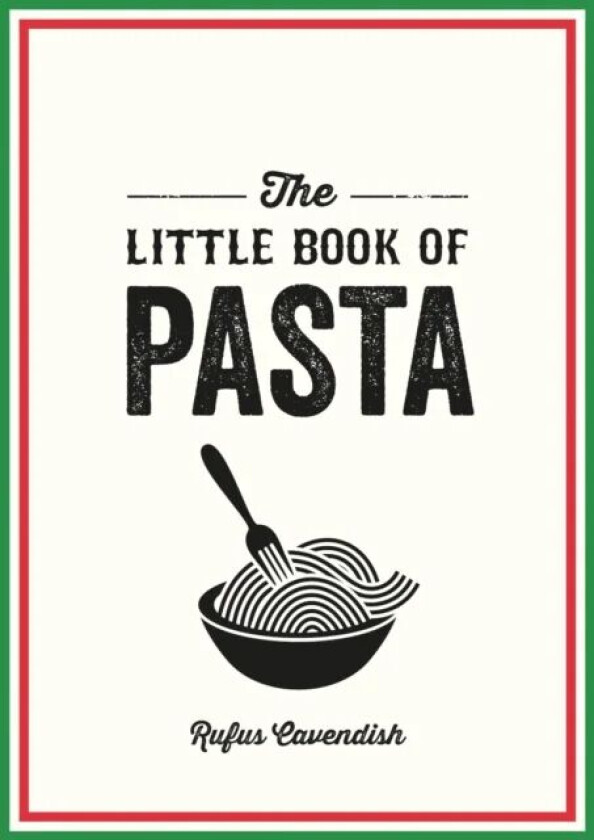 The Little Book of Pasta av Rufus Cavendish