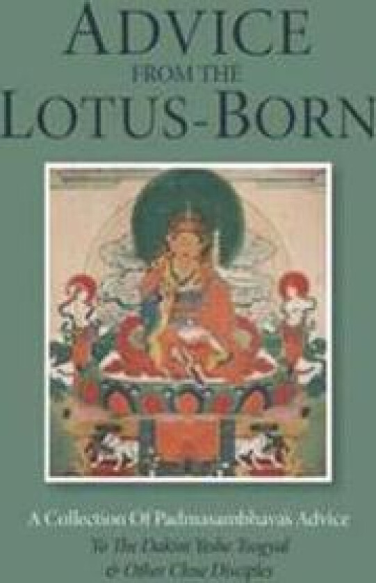 Advice from the Lotus-Born