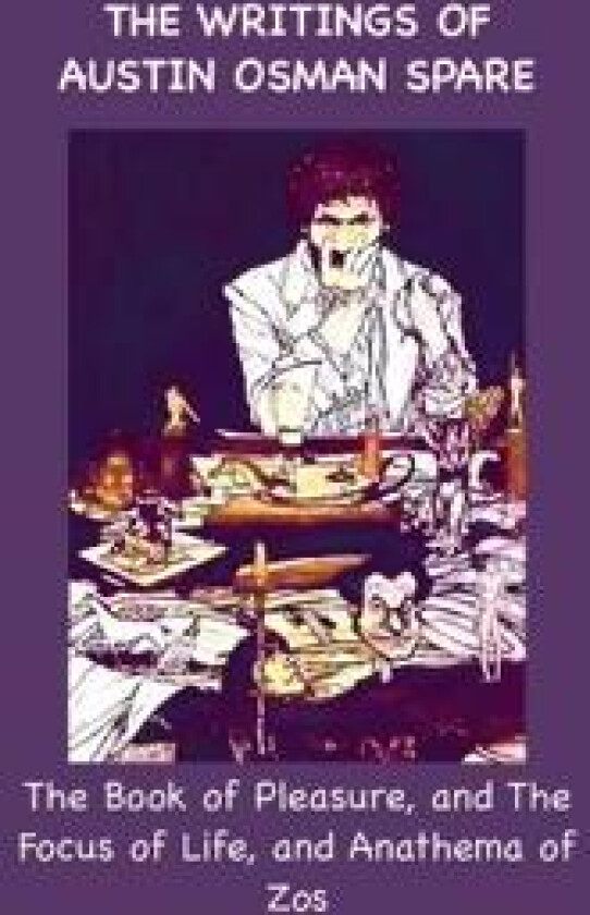 The Writings of Austin Osman Spare