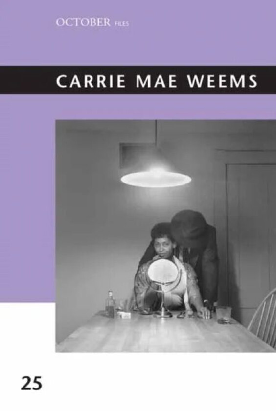 Carrie Mae Weems av Sarah Lewis, Christine Garnier