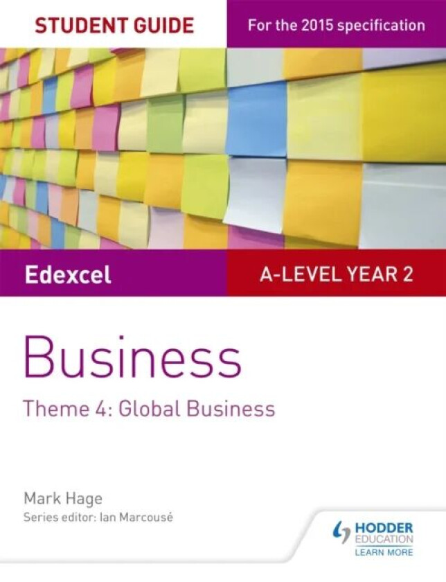 Edexcel A-level Business Student Guide: Theme 4: Global Business av Mark Hage
