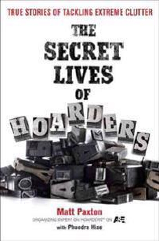 The Secret Lives of Hoarders