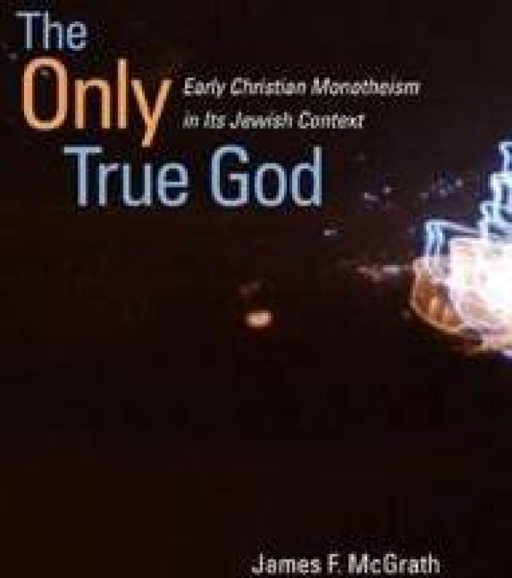 The Only True God