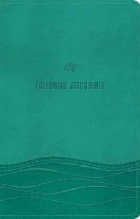 ESV Following Jesus Bible