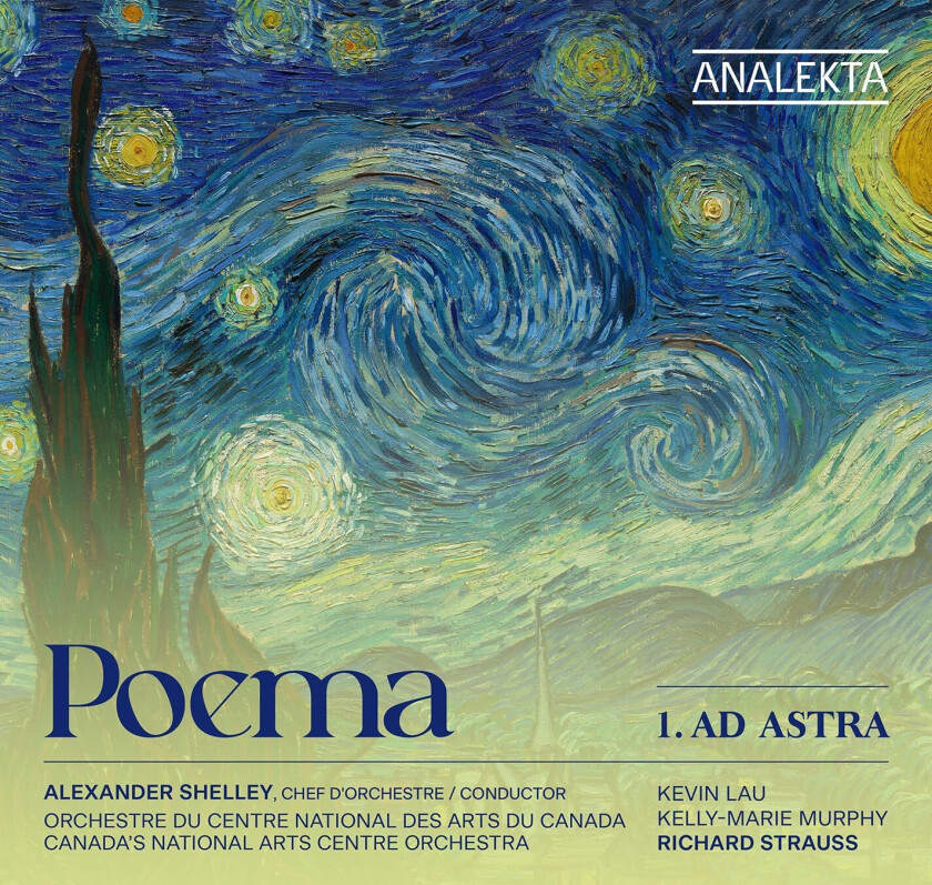 Alexander Shelley, Canada's National Arts Centre Orchestra Poema 1. Ad Astra CD