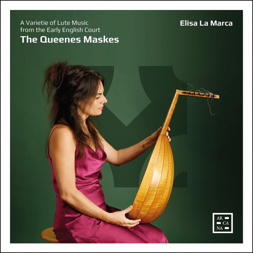 Elisa La Marca The Queenes Maskes A Varietie of Lute Music from the Early English Court CD