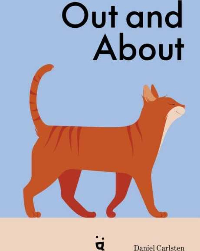 Out and About What Cats Do When We're Away