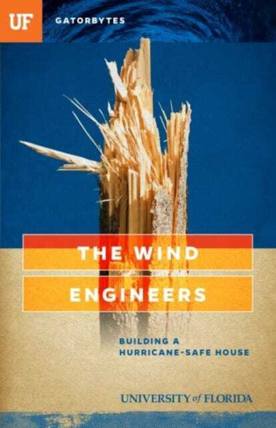 The Wind Engineers Building a HurricaneSafe House