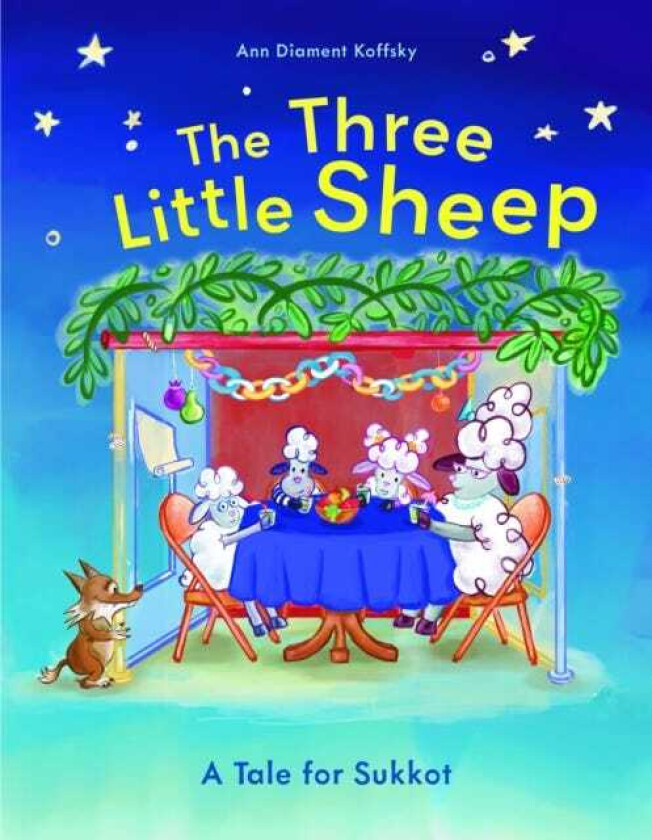 The Three Little Sheep A Tale for Sukkot
