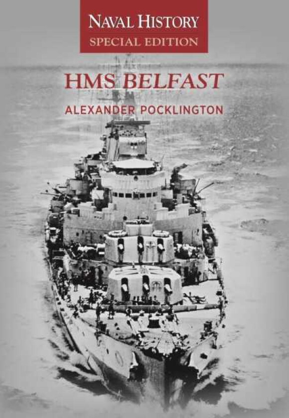HMS Belfast Naval History Special Edition