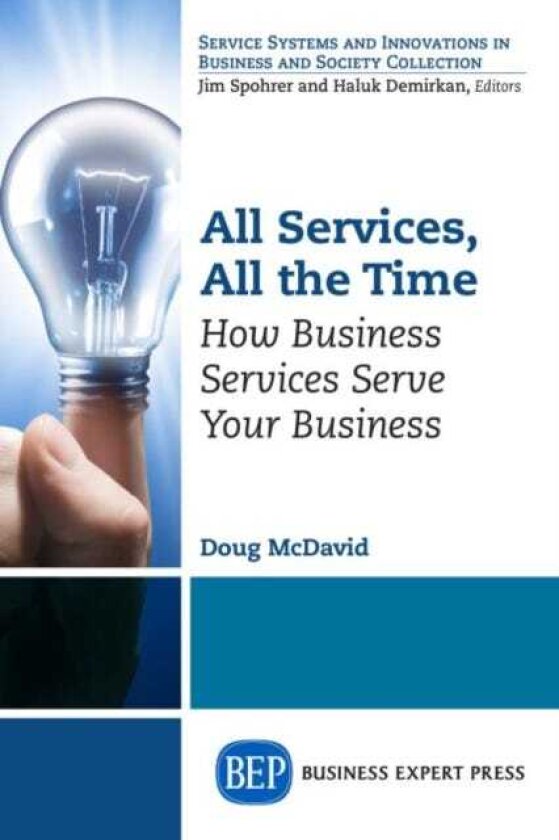 All Services, All the Time How Business Services Serve Your Business