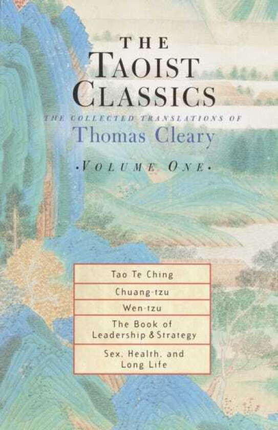 The Taoist Classics, Volume One The Collected Translations of Thomas Cleary